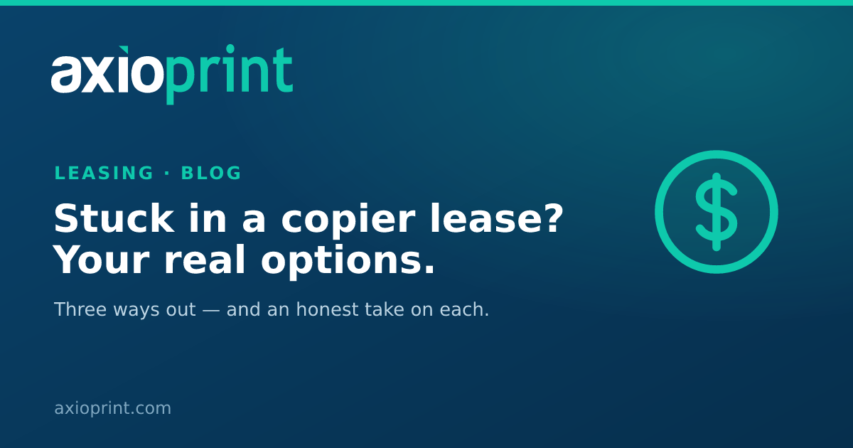 Stuck in a Copier Lease? Your Real Options for Getting Out.